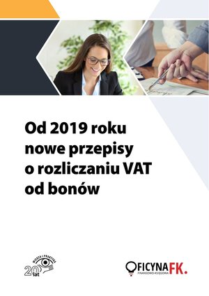Od 2019 roku nowe przepisy o rozliczaniu VAT od bonów – ebooki