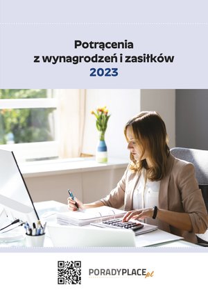 Potrącenia z wynagrodzeń i zasiłków 2023 – ebooki