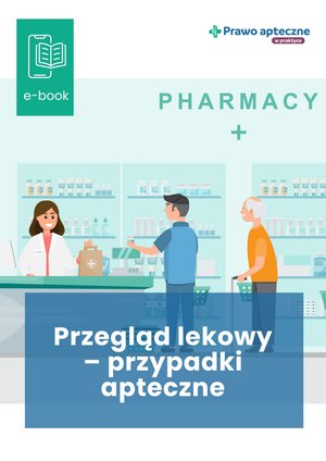 Przegląd lekowy - przypadki apteczne – ebooki
