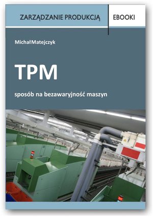 TPM - sposób na bezawaryjność maszyn  – ebooki
