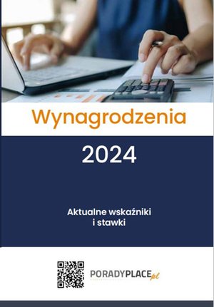 HR Kadry: Wynagrodzenia 2024. Aktualne wskaźniki i stawki – ebooki