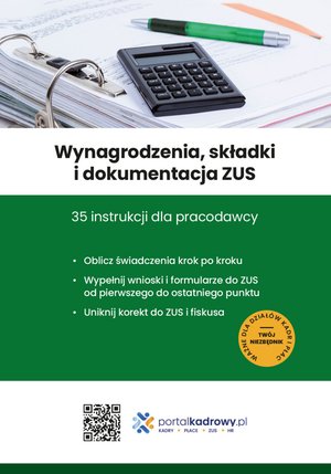 HR Kadry: Wynagrodzenia, składki i dokumentacja ZUS 35 instrukcji dla pracodawcy – ebooki