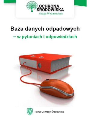 Baza danych odpadowych - w pytaniach i odpowiedziach – ebooki