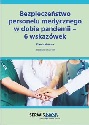Bezpieczeństwo personelu medycznego w dobie pandemii - 6 wskazówek – ebooki