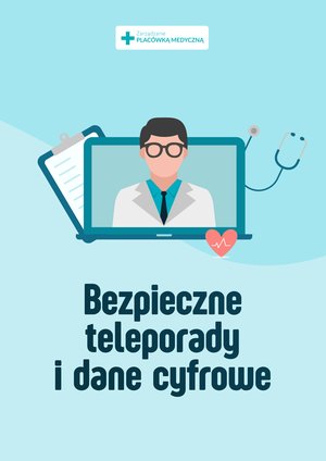 Bezpieczne teleporady i dane cyfrowe - praktyczne porady – ebooki