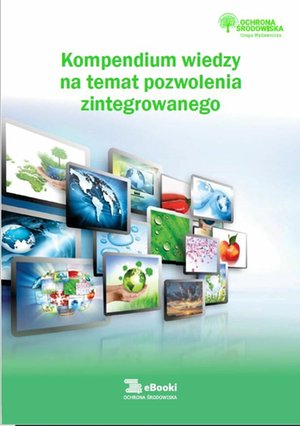 Kompendium wiedzy na temat pozwolenia zintegrowanego – ebooki