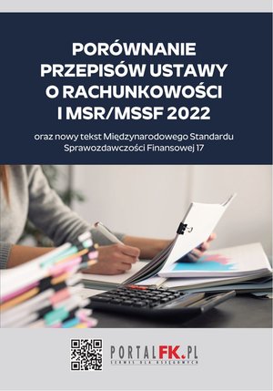 Porównanie przepisów ustawy o rachunkowości i MSR/MSSF 2021/2022 – ebooki