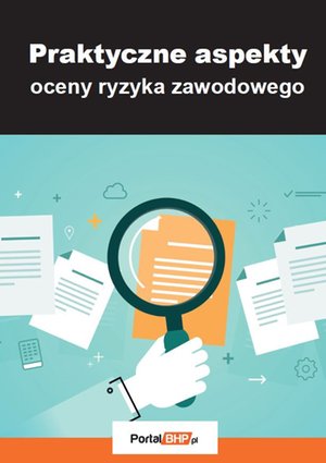 Praktyczne aspekty oceny ryzyka zawodowego – ebooki