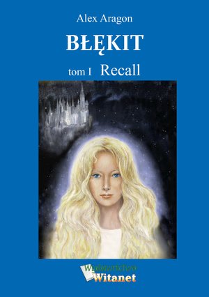Błękit - tom I: Recall – ebooki