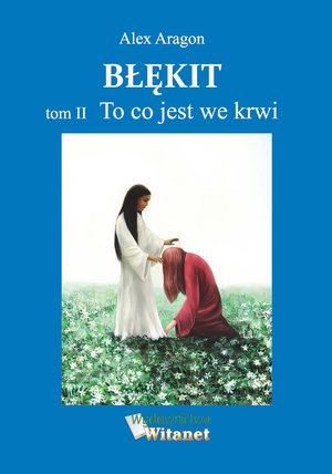 Błękit - tom II: To co jest we krwi – ebooki