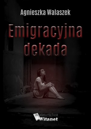 Emigracyjna dekada – ebooki