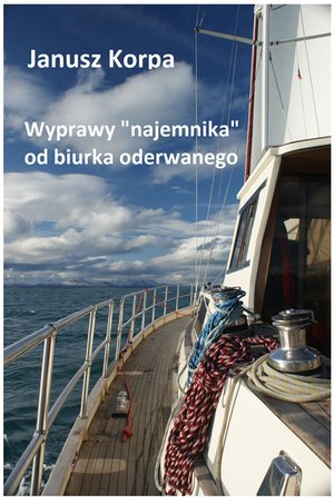 Wyprawy „najemnika” od biurka oderwanego – ebooki