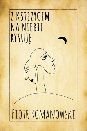 Z księżycem na niebie rysuję – ebooki