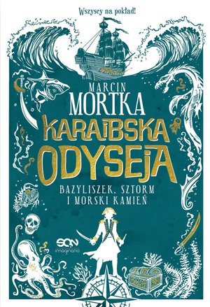 Karaibska odyseja. Bazyliszek, sztorm i morski kamień – ebook