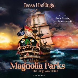 Magnolia Parks. The Long way home – audiobook
