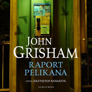 Raport Pelikana – audiobooki