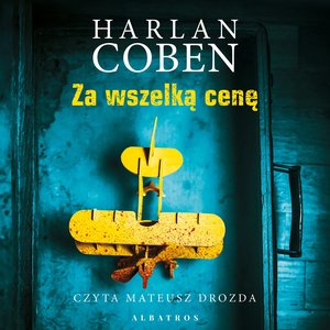 Za wszelką cenę – audiobooki