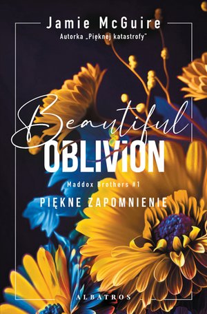Beautiful Oblivion. Piękne Zapomnienie – ebook