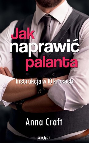 Jak naprawić palanta. Instrukcja w 10 krokach – ebook