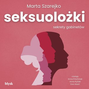 Seksuolożki. Sekrety gabinetów – audiobooki