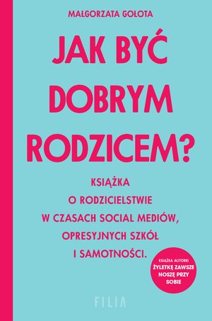 Jak być dobrym rodzicem? – ebooki