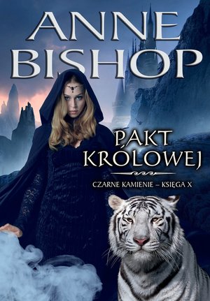 Pakt Królowej. Czarne Kamienie. Księga X – ebooki