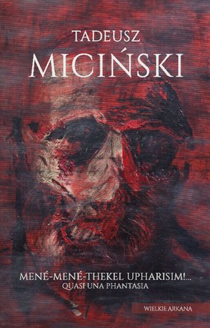 Mené-Mené-Thekel-Upharisim!... Quasi una fantasia – ebooki