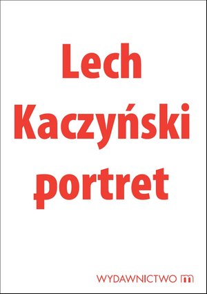 Lech Kaczyński portret – ebooki