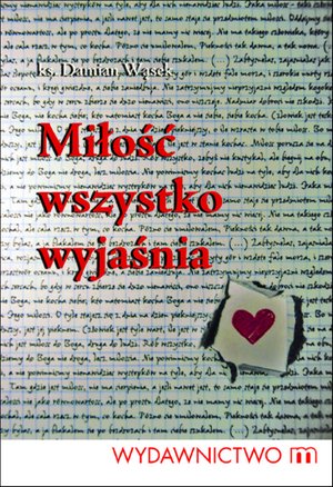 Miłość wszystko wyjaśnia – ebooki
