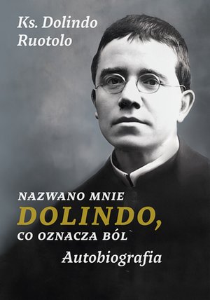Nazwano mnie Dolindo, co oznacza ból. Autobiografia – ebooki