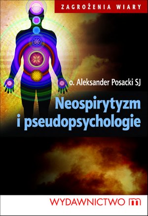 Neospirytyzm i pseudopsychologie – ebooki