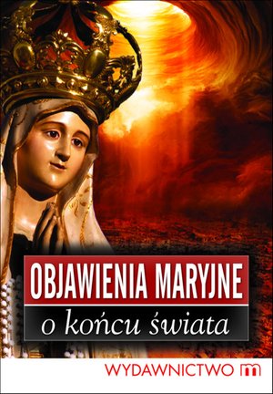 Objawienia Maryjne o końcu świata – ebooki
