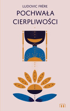 Pochwała cierpliwości – ebooki