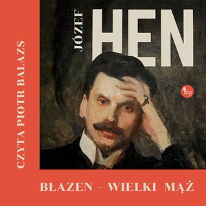 Błazen - wielki mąż. Opowieść o Tadeuszu Boyu Żeleńskim – audiobooki