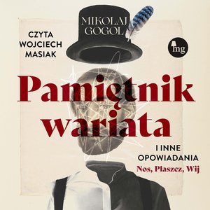 Pamiętnik wariata i inne opowiadania (Nos, Płaszcz, Wij) – audiobook