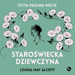 Staroświecka dziewczyna – audiobooki