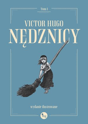 Nędznicy. Tom 1. Wydanie ilustrowane – ebooki
