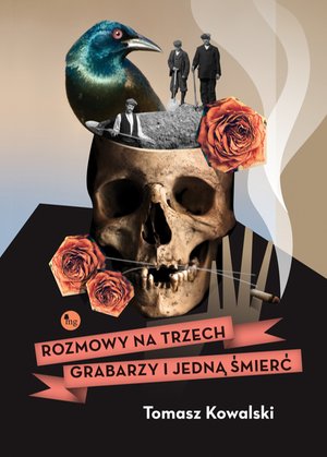 Rozmowy na trzech grabarzy i jedną śmierć – ebooki