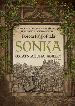Sonka. Ostatnia żona Jagiełły – ebooki