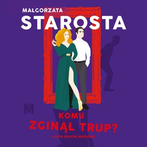 Komu zginął trup? – audiobook