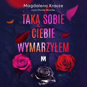 Taką sobie ciebie wymarzyłem – audiobook