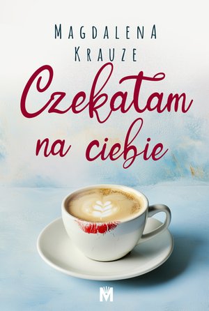 Czekałam na ciebie – ebook