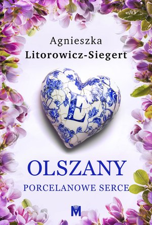 Olszany. Porcelanowe serce – ebook
