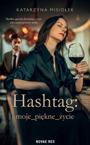 Hashtag: moje_piękne_życie – ebook