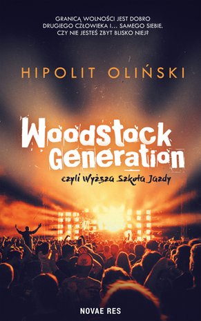 Woodstock Generation, czyli Wyższa Szkoła Jazdy – ebook