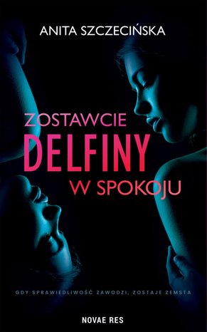 Zostawcie delfiny w spokoju – ebook