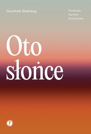 Oto słońce – ebook
