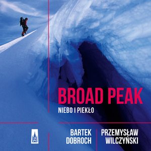 Broad Peak. Niebo i piekło – audiobooki