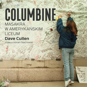 Columbine. Masakra w amerykańskim liceum – audiobooki