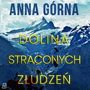 Dolina straconych złudzeń – audiobooki